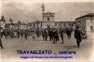 Travagliato: com'era - Viaggio nel tempo con vecchie fotografie