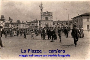 La piazza: com'era - Viaggio nel tempo con vecchie fotografie